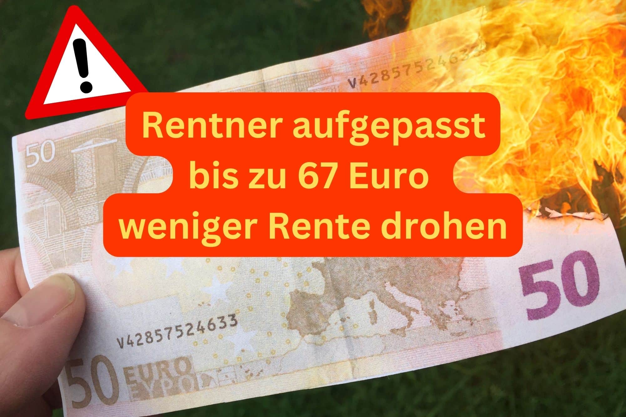 Bis zu 67 Euro weniger Rente drohen