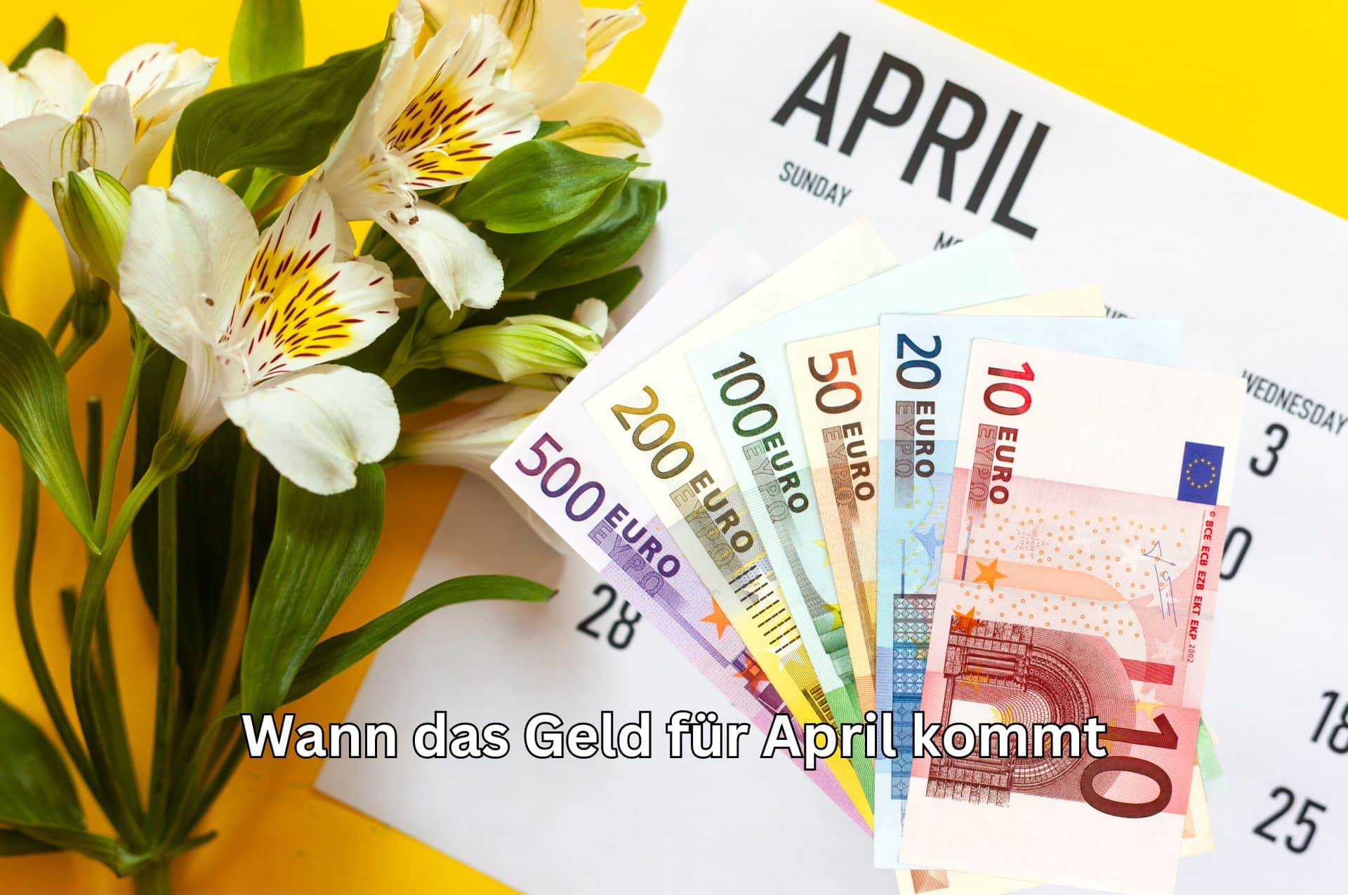 Zahlungstermine für das Geld zum Leben im April 2024