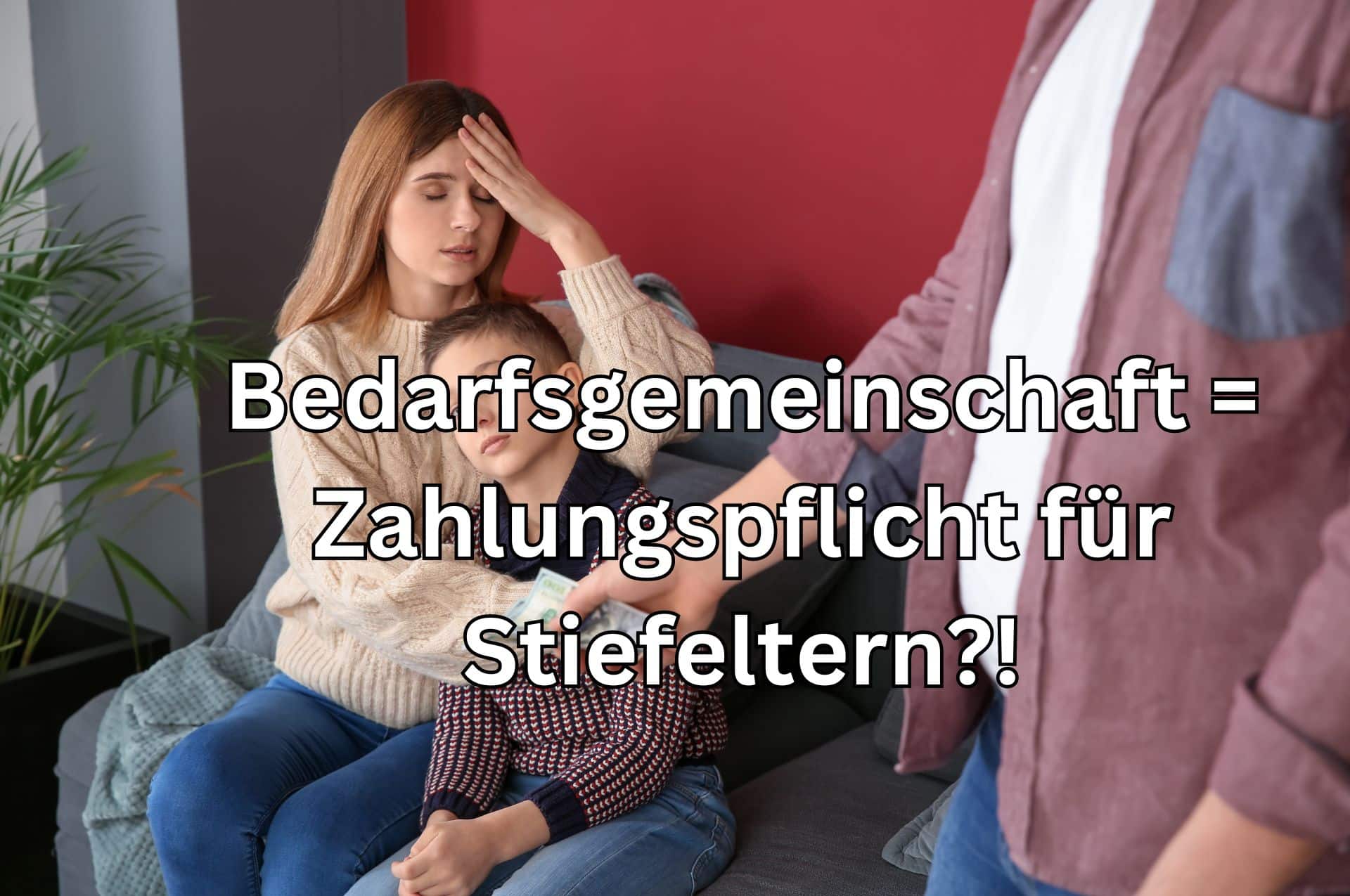 Bürgergeld Bedarfsgemeinschaft: Achtung, Zahlungspflicht für Kinder des Partners!