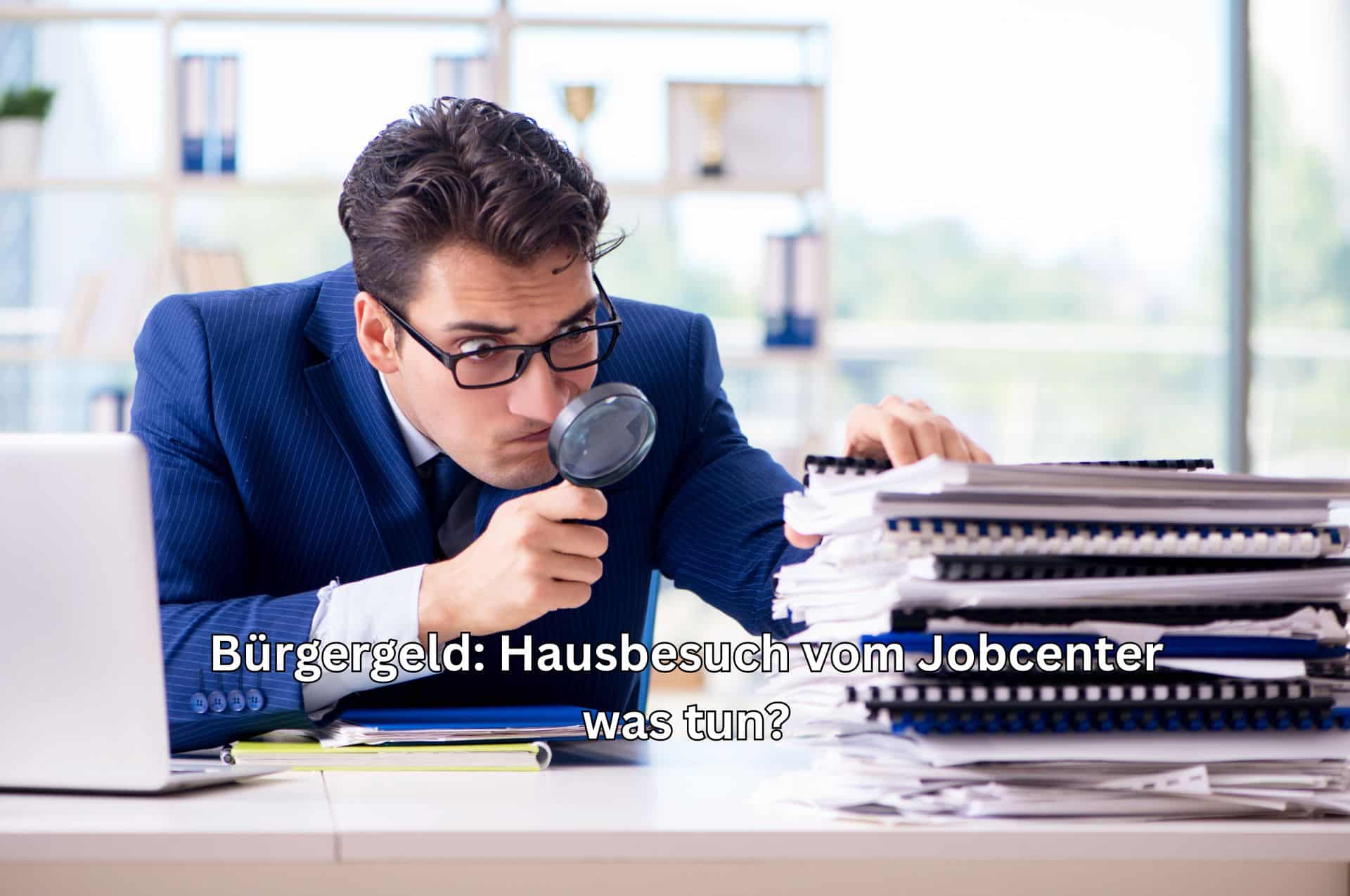 Was tun bei Hausbesuch des Jobcenters?