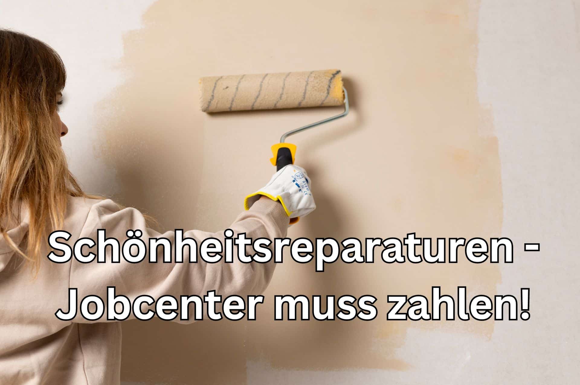 Was muss das Jobcenter bei Schönheitsreparaturen im Bürgergeld Bezug zahlen?