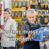 Immer mehr Rentner müssen arbeiten, weil die Rente nicht zum Leben ausreicht.