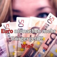 Wie 202 Euro monatlich mehr als Bürgergeld erhalten?