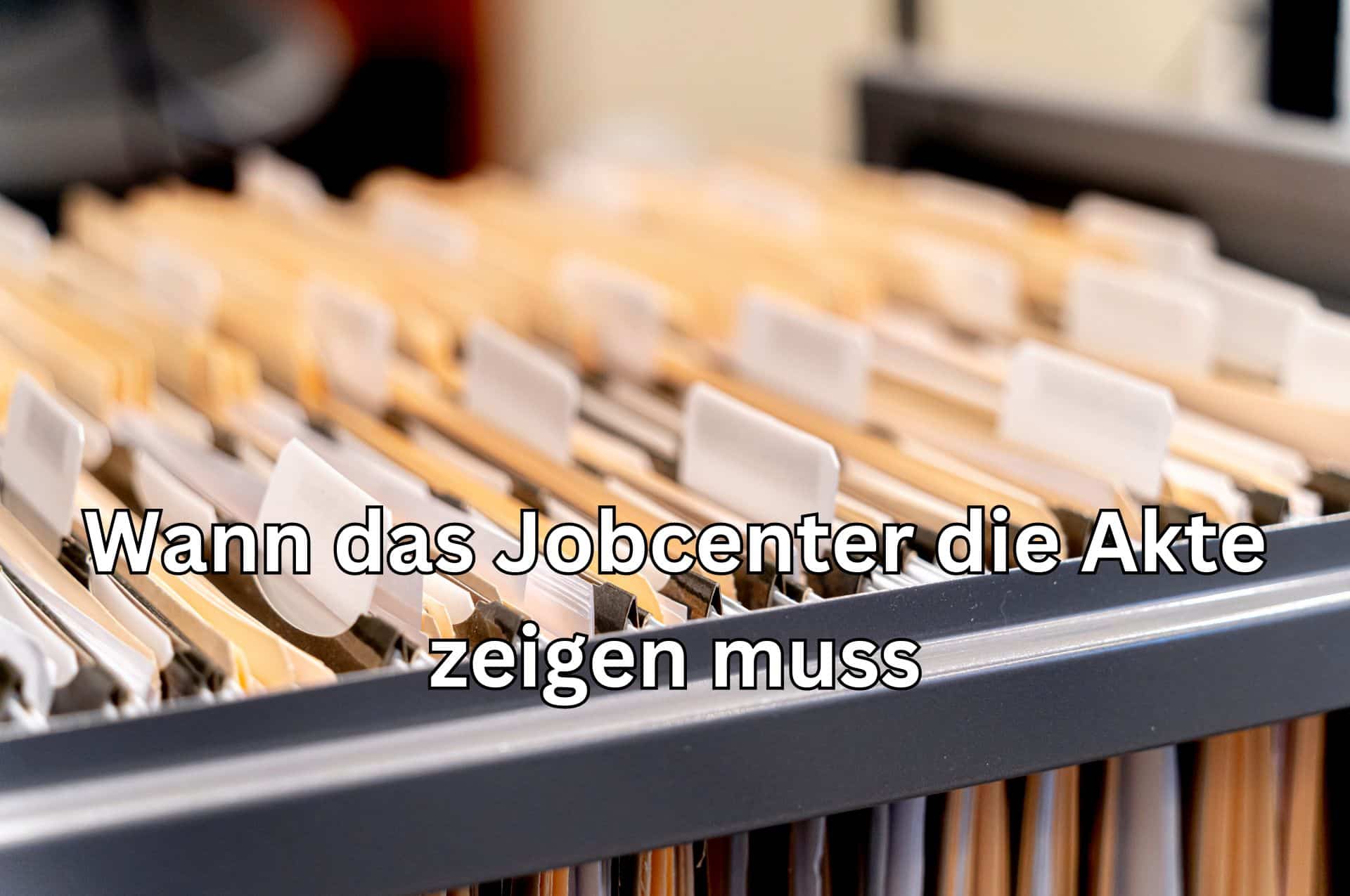 Wann muss das Jobcenter Einsicht in die Bürgergeld-Akte gewähren?