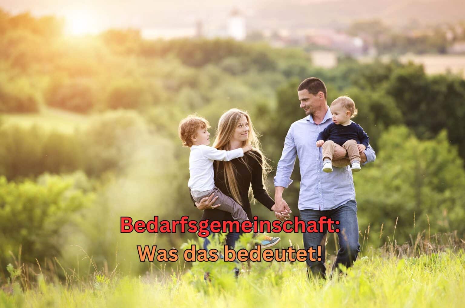 Bürgergeld Bedarfsgemeinschaft Alles über Partnerschaft und Familie erklärt