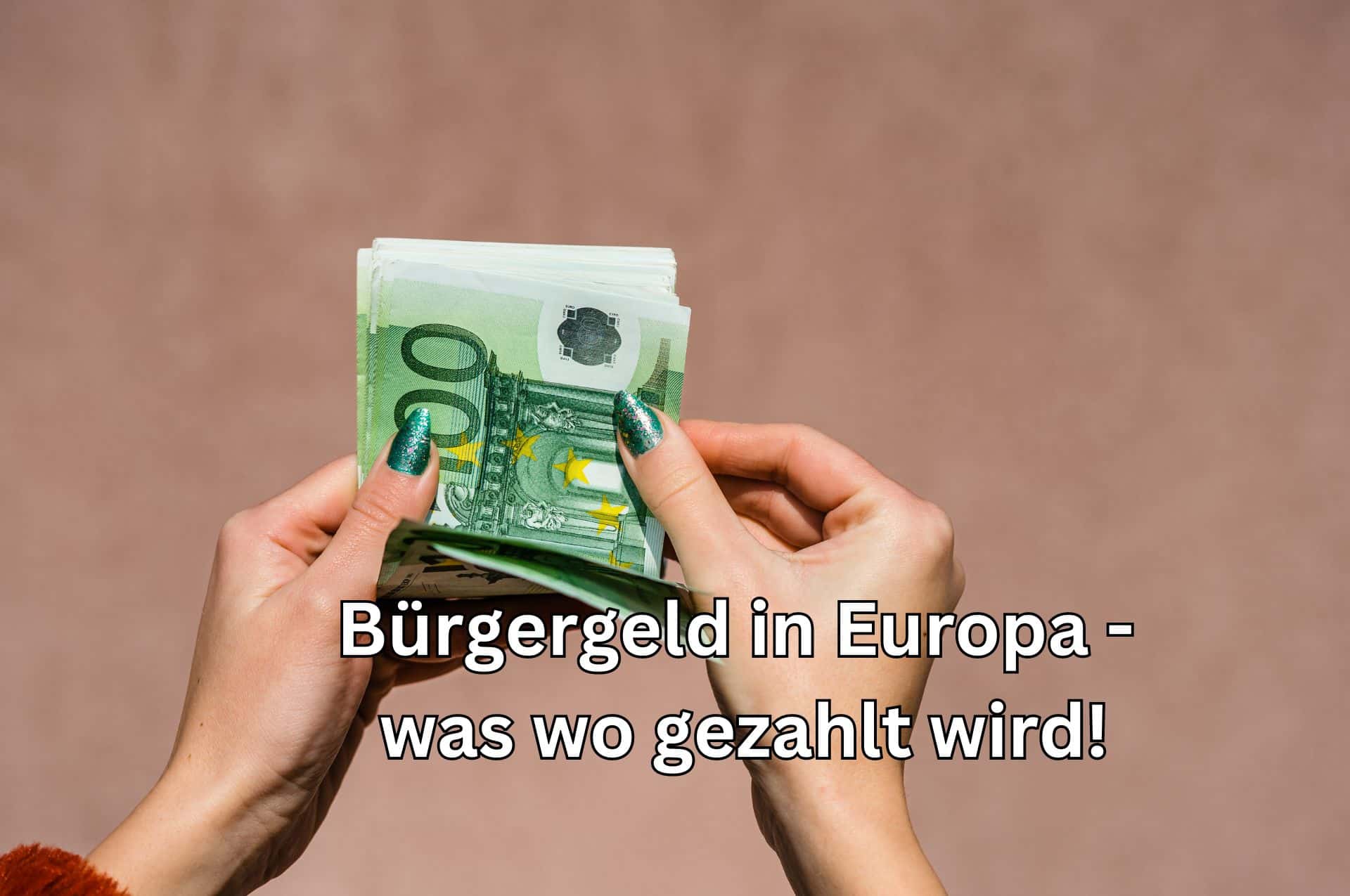 Wie hoch ist das Bürgergeld in anderen europäischen Ländern?