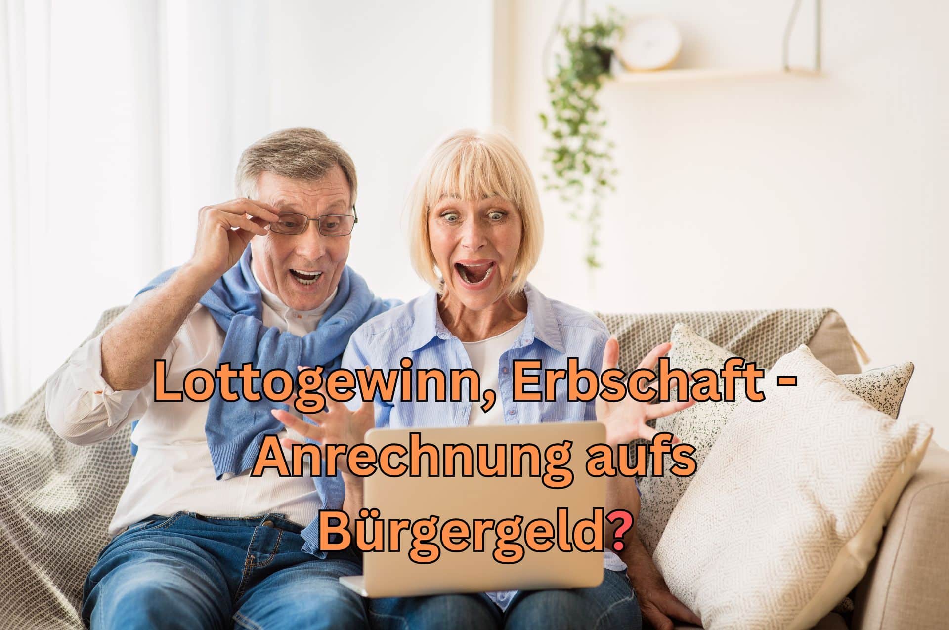 Wie erfolgt die Anrechnung eines Lottogwinns, einer Erbschaft auf das Bürgergeld?