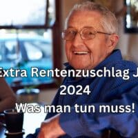 Extra Rentenzuschlag zur EM Rente Juli 2024 sichern