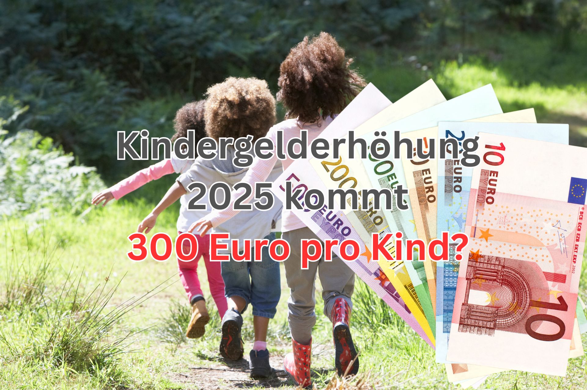 Das Kindergeld wird 2025 erhöht werden. Werden monatlich 300 Euro ausgezahlt?