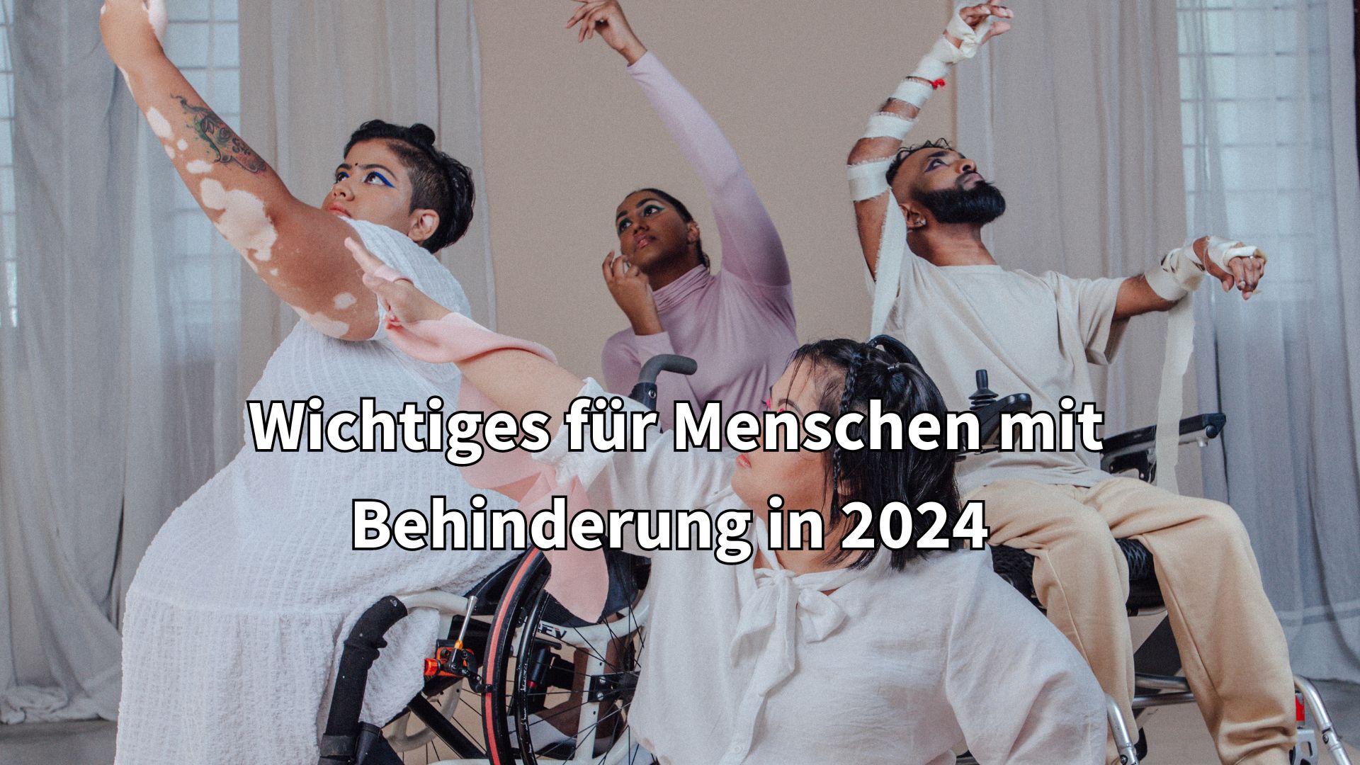 Neuerungen für Schwerbehinderte 2024