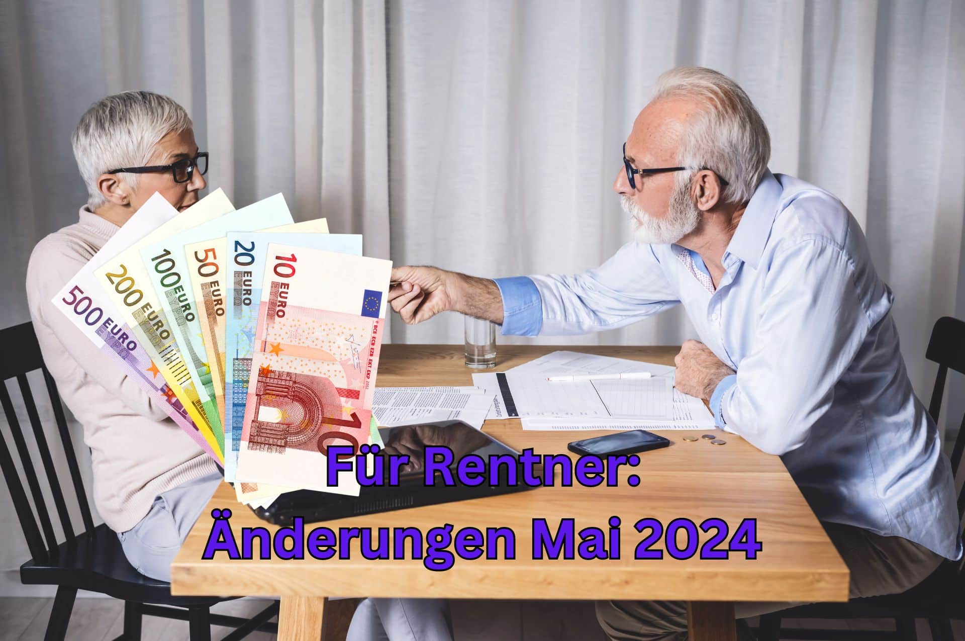 Rentner haben im Mai 2024 einiges an Änderungen zu erwarten.