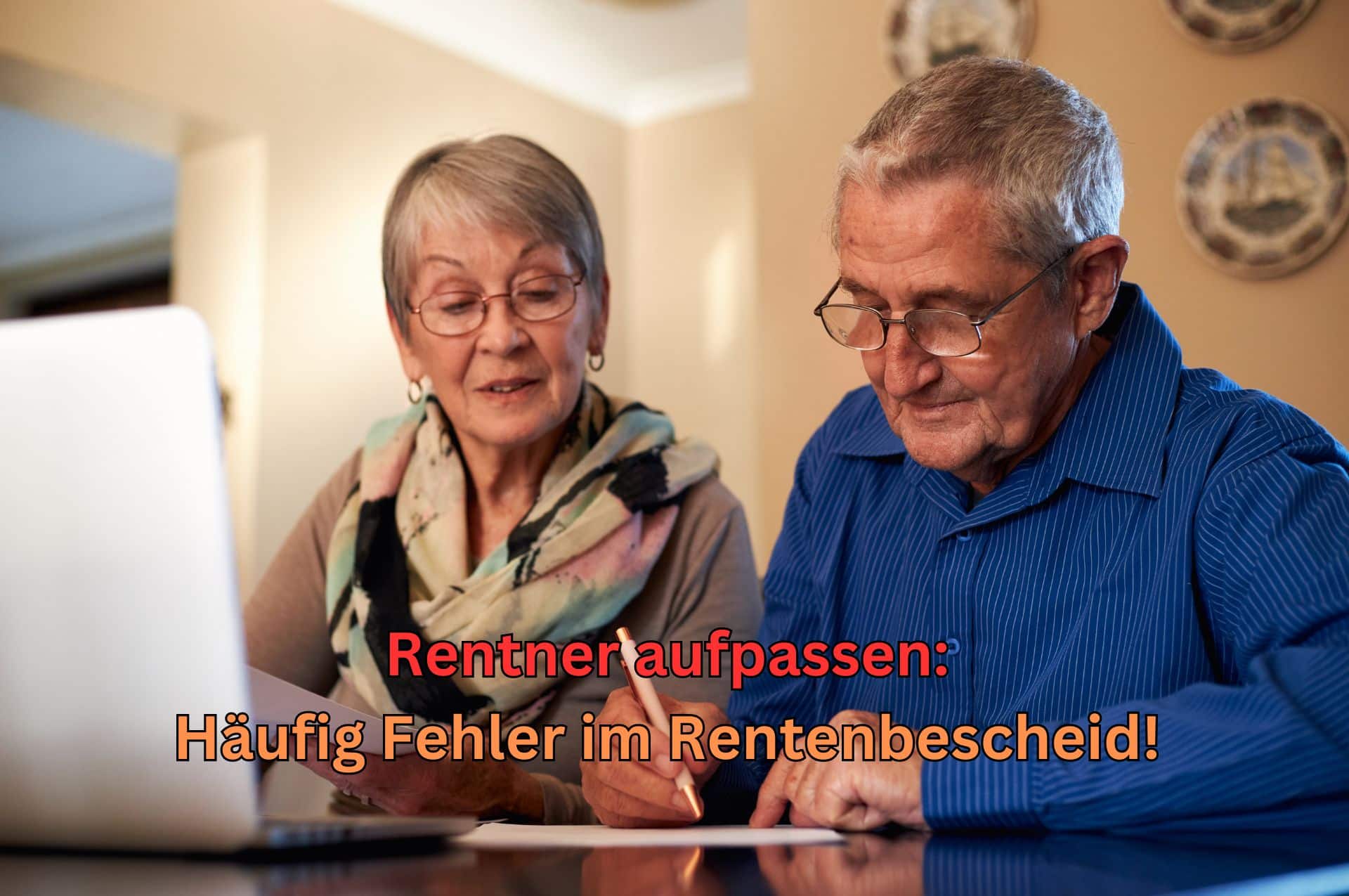 Rente: Häufige Fehler in Rentenbescheiden – Was Rentner jetzt wissen müssen!