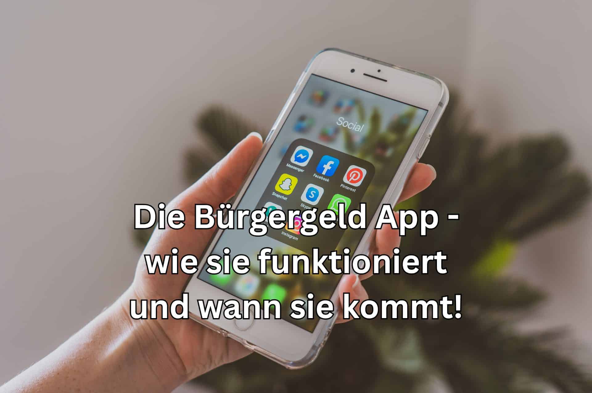 Bürgergeld mittels App beantragen - das ist evt. schon nächstes Jahr möglich