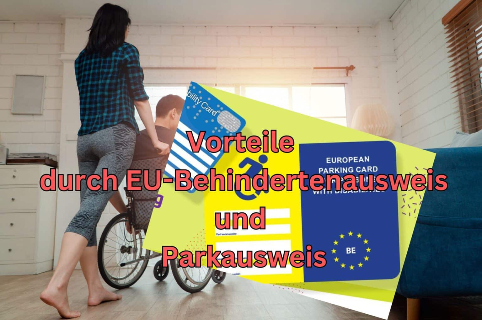 Wo Kann Man Schwerbehindertenausweis Beantragen EU-Schwerbehindertenausweis und Behinderten-Parkausweis: Vorteile bei