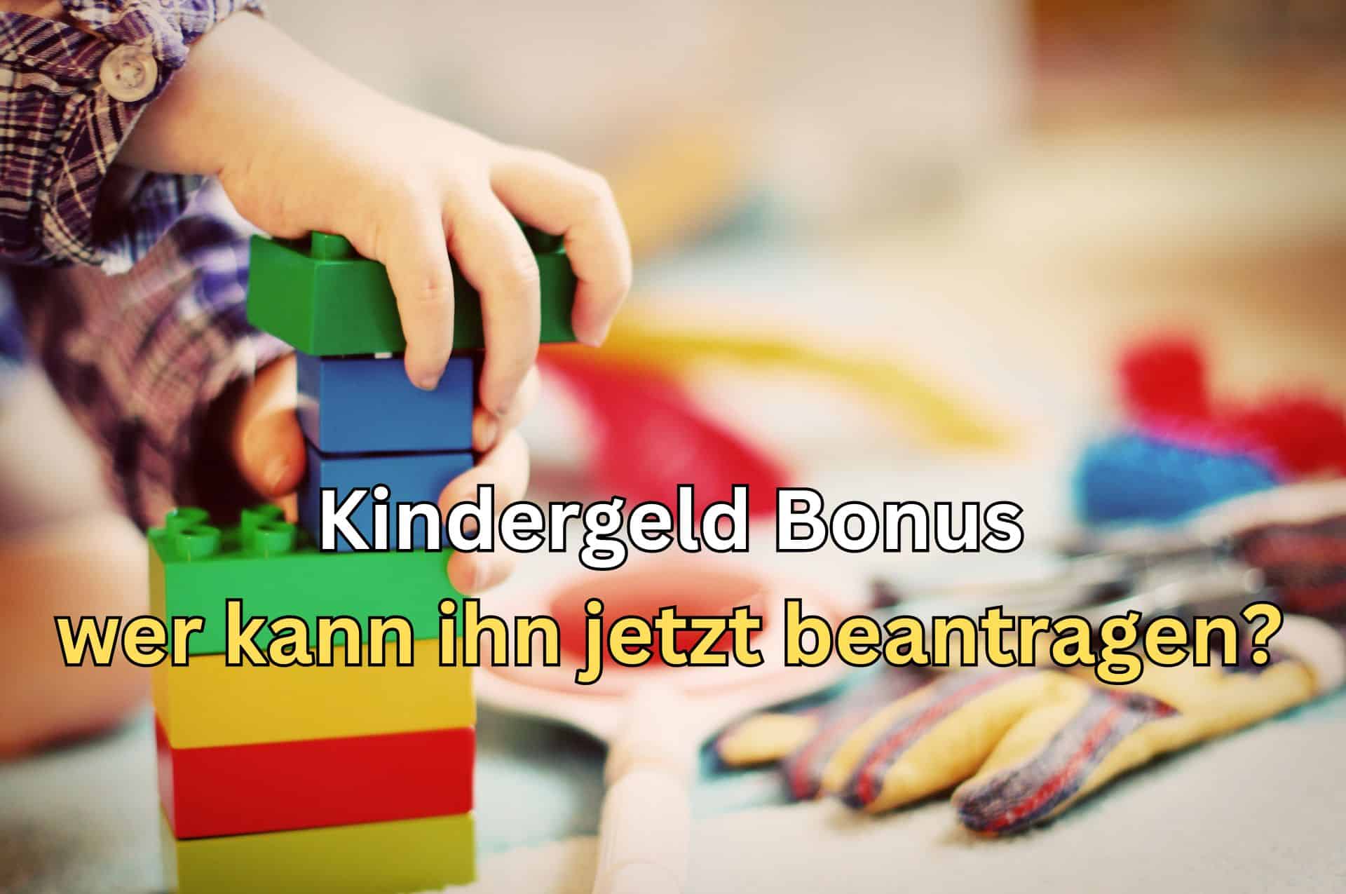 Wer kann den Kindergeld-Bonus nun beantragen?