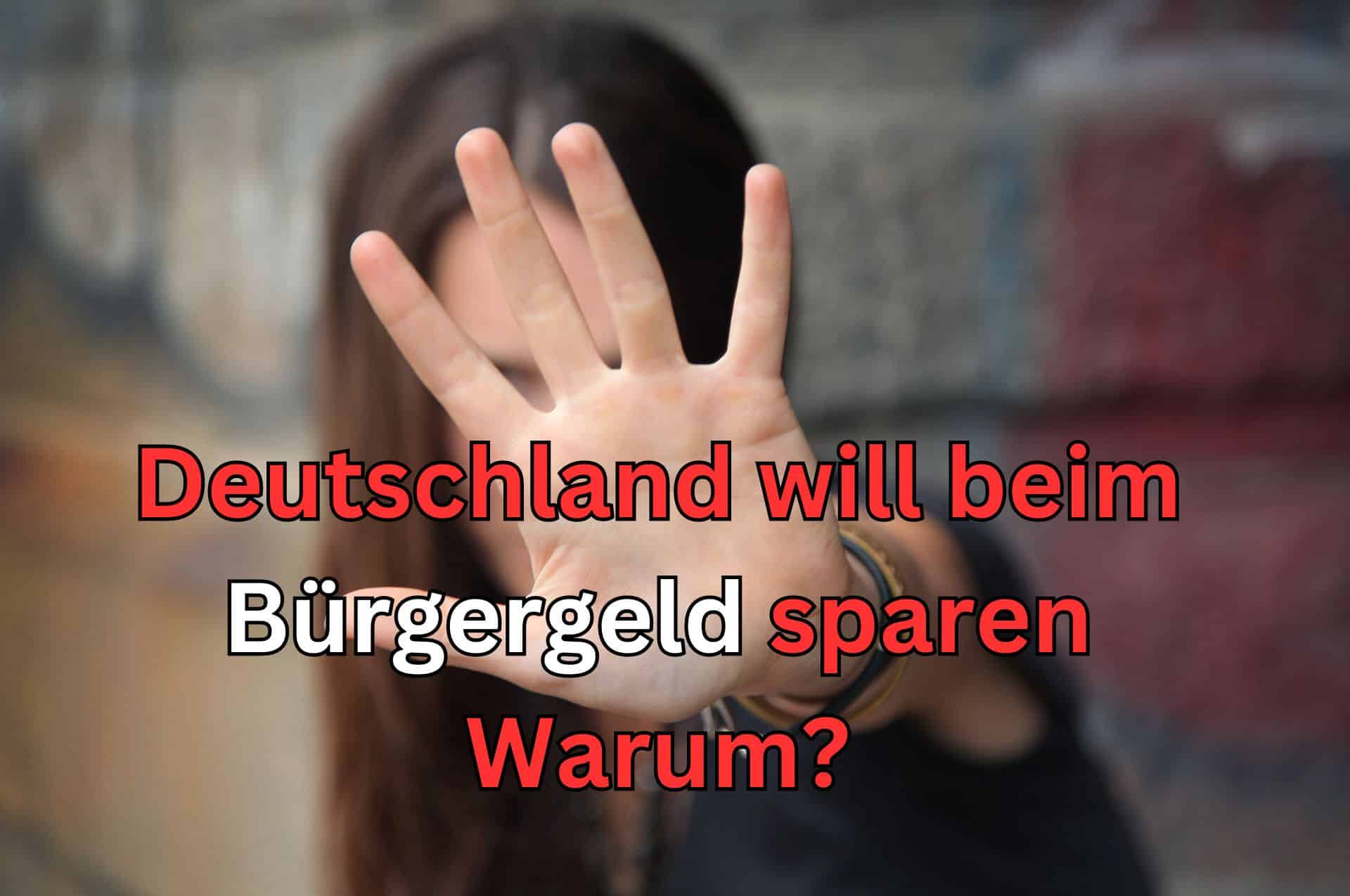 Deutschlands Bürger wollen beim Bürgergeld sparen und kein Geld mehr bereitstellen- warum?