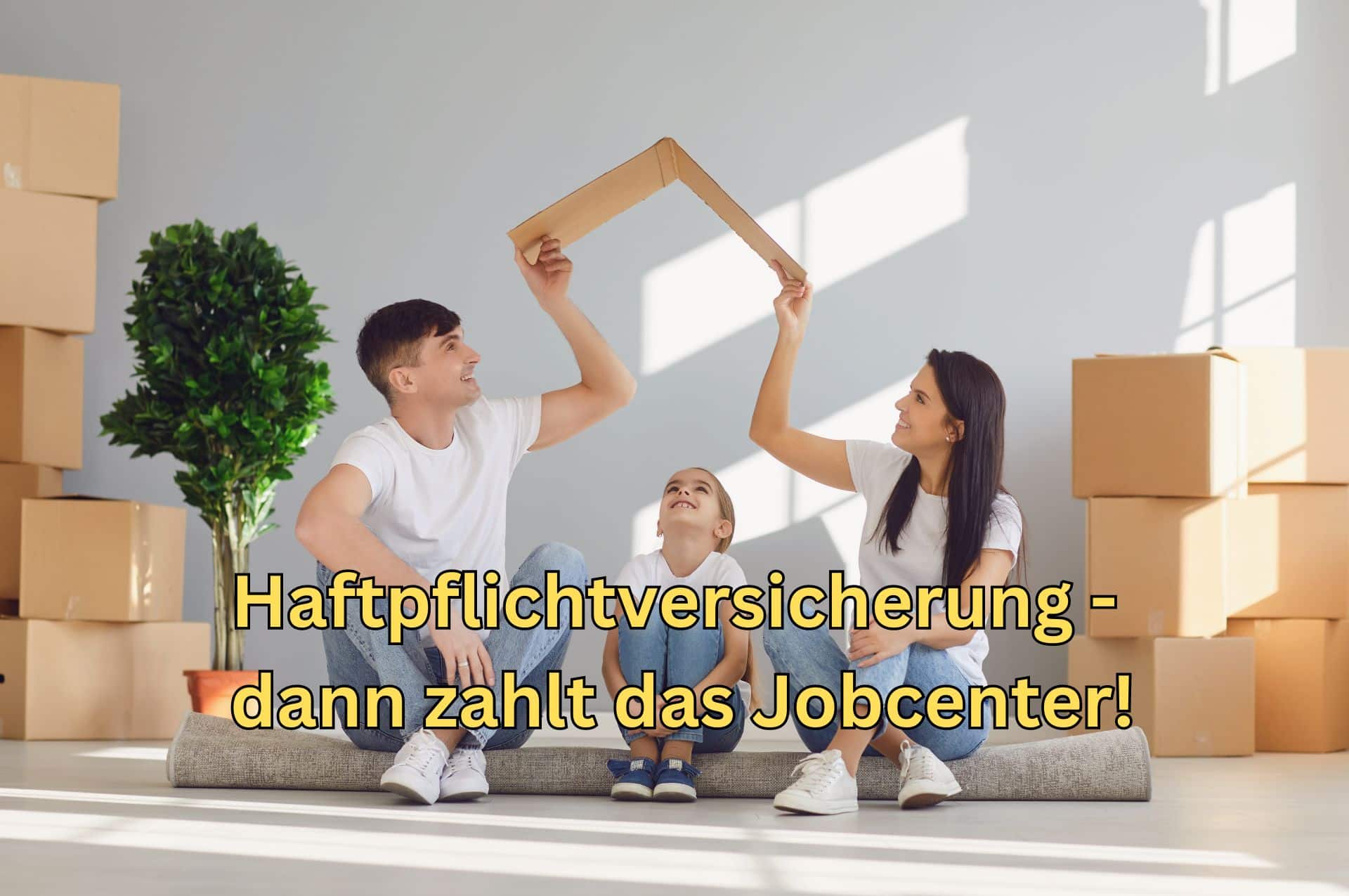 Jobcenter zahlt Haftpflichtversicherung bei Bürgergeld – nur ausnahmsweise!