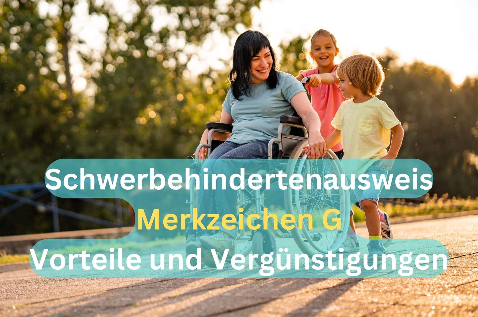 Schwerbehindertenausweis Merkzeichen G –  Vorteile und Geld sparen