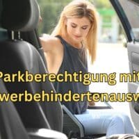 Parkberechtigung mit Schwerbehindertenausweis