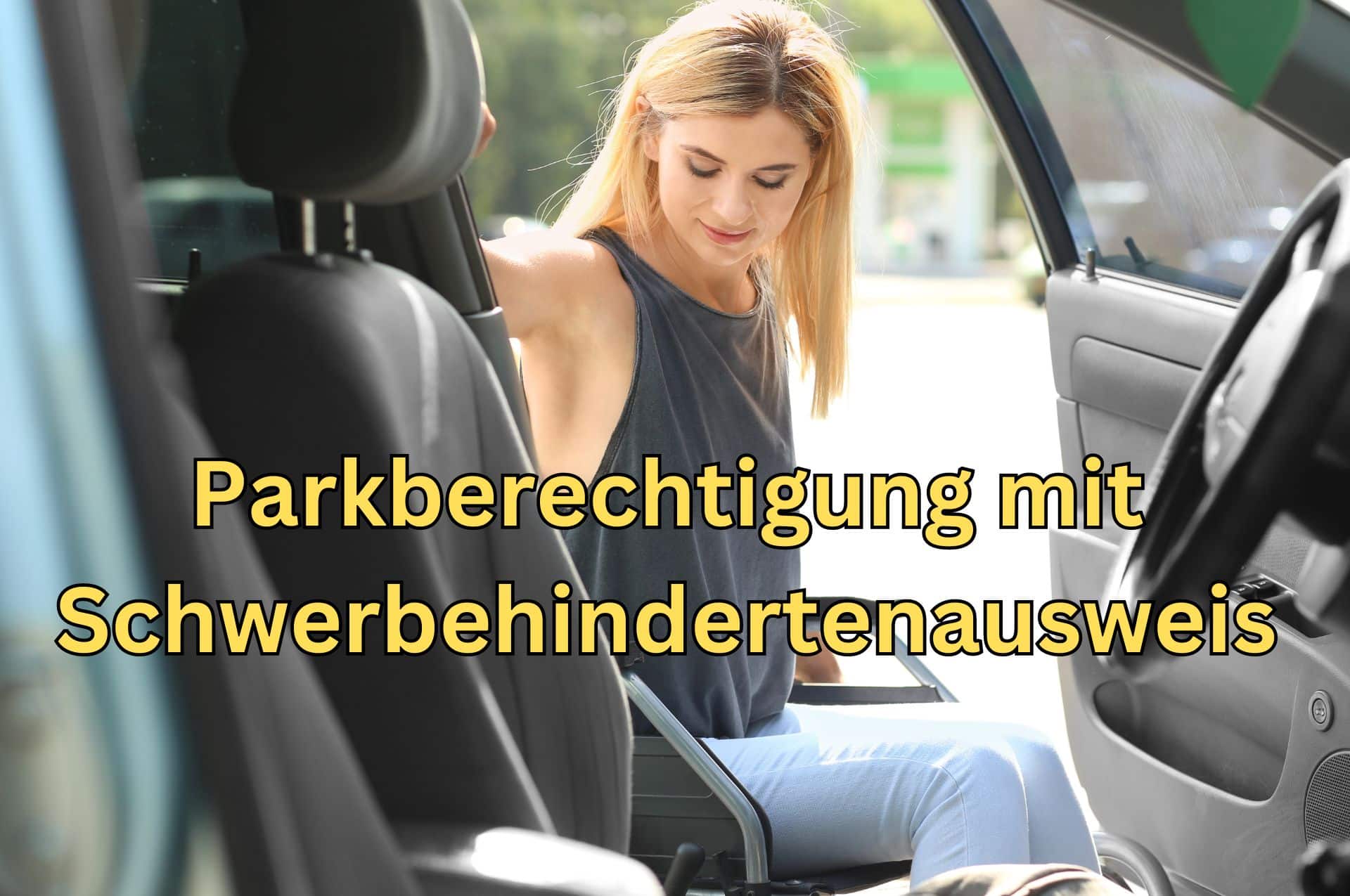 Parkberechtigung mit Schwerbehindertenausweis