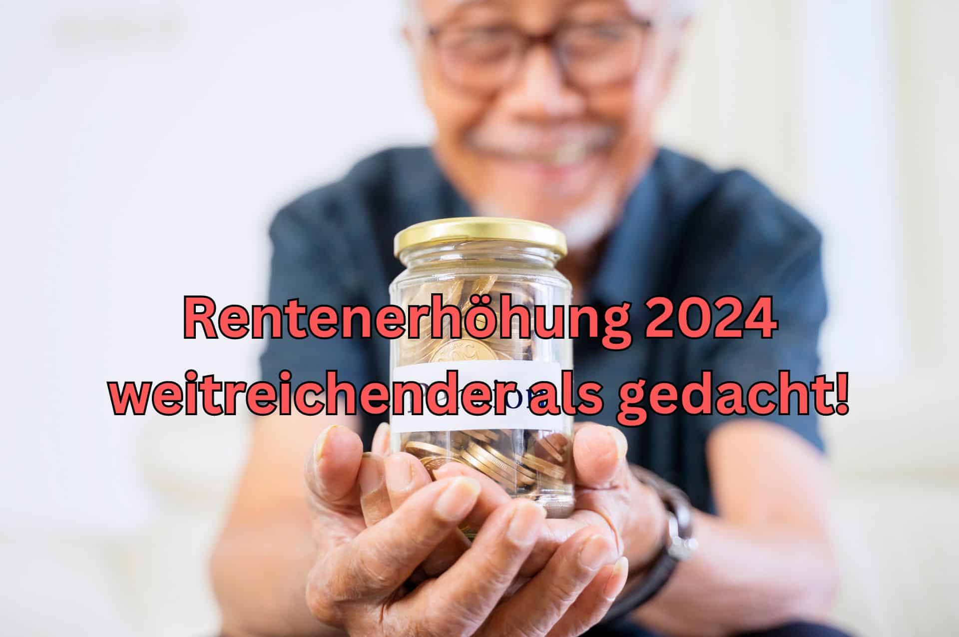 Die Rentenerhöhung 2024 ist weitreichender, als viele Rentner denken.