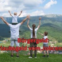 Muss das Jobcenter beim Bürgergeld Urlaubsgeld zahlen?