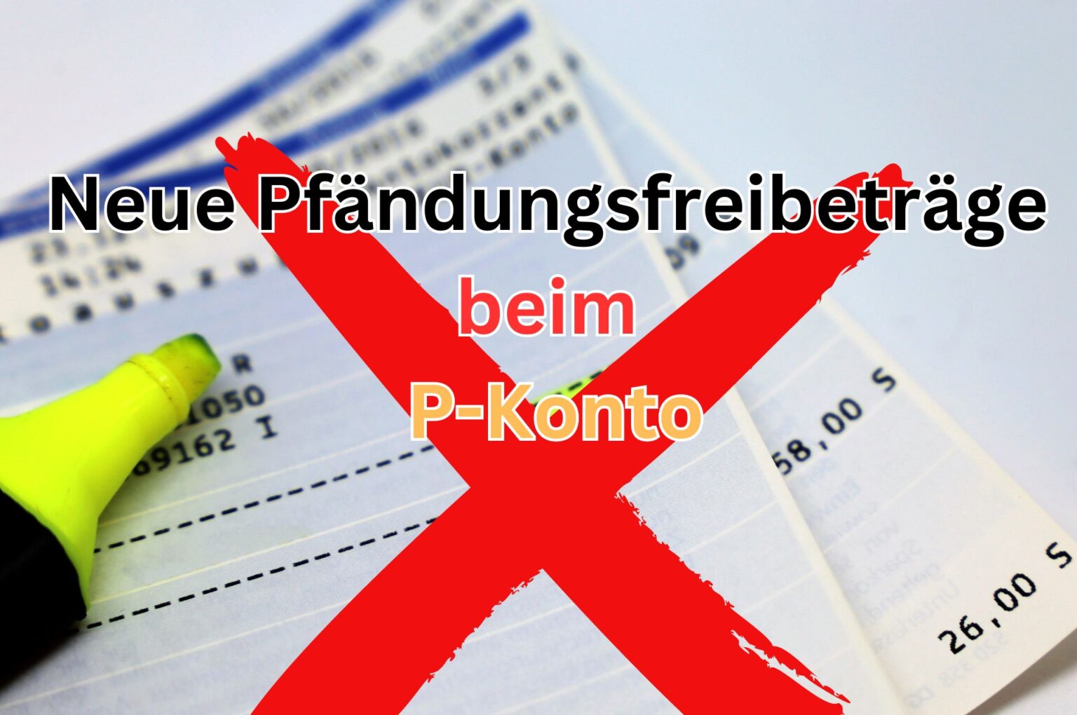 Lohnpfändung Beim Arbeitgeber Trotz P Konto Pfändungsfreibeträge beim P-Konto steigen ab 1. Juli 2024 - wichtige