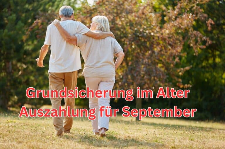Grundsicherung im Alter wann wird für September 2024 gezahlt?