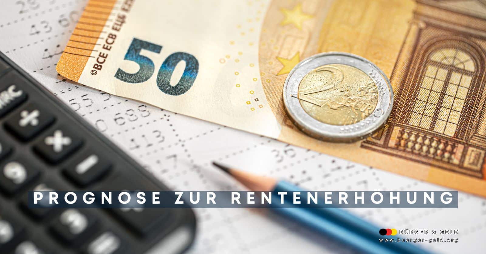 Rentenerhöhung 2026–2030: Prognose, Hintergründe und Auswirkungen für Rentner