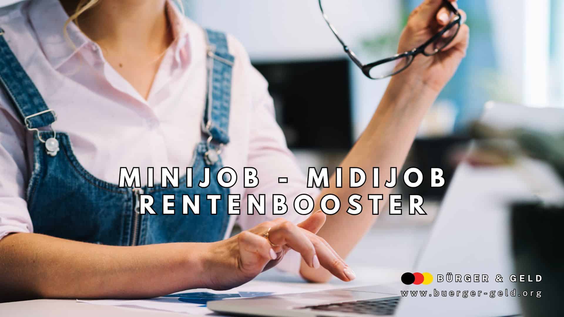 Frau am Schreibtisch mit Brille in der Hand arbeitet am Laptop, Text auf dem Bild: „Minijob – Midijob Rentenbooster“, Logo von Bürger & Geld unten rechts.