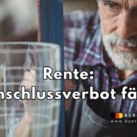 Ein älterer Mensch in Arbeitskleidung arbeitet konzentriert an einem großen Glasobjekt. Auf dem Bild steht in großen Buchstaben: "Rente: Anschlussverbot fällt". Unten ist das Logo sowie die Webadresse des Nachrichtenportals "Bürger & Geld" des Vereins Für soziales Leben e. V. zu sehen.