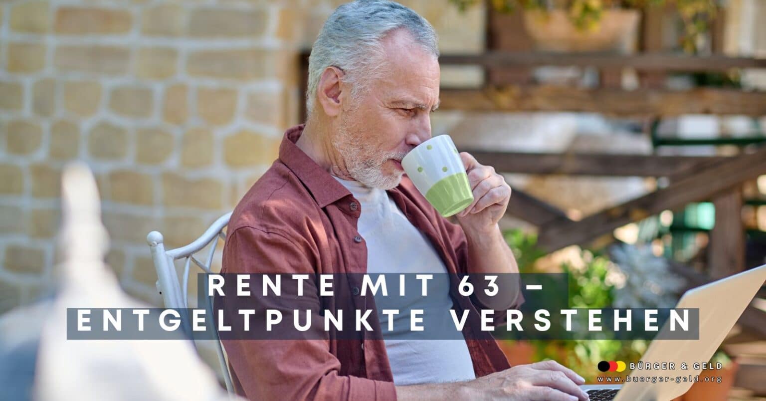 Rente mit 63 kostet Geld – diese Entgeltpunkte braucht man für 1.500 Euro