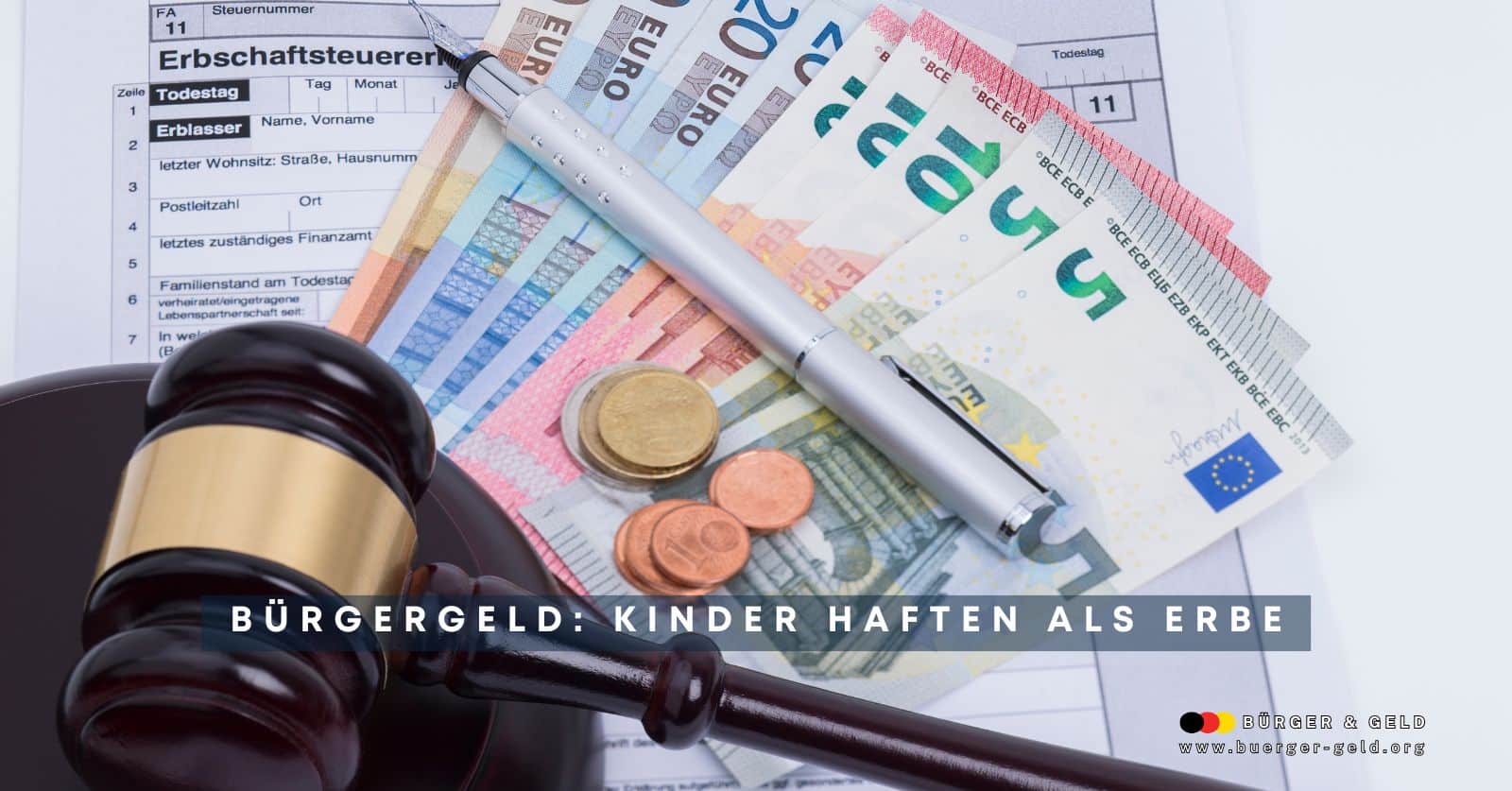 geldscheine, richterhammer zum erbe beim bürgergeld