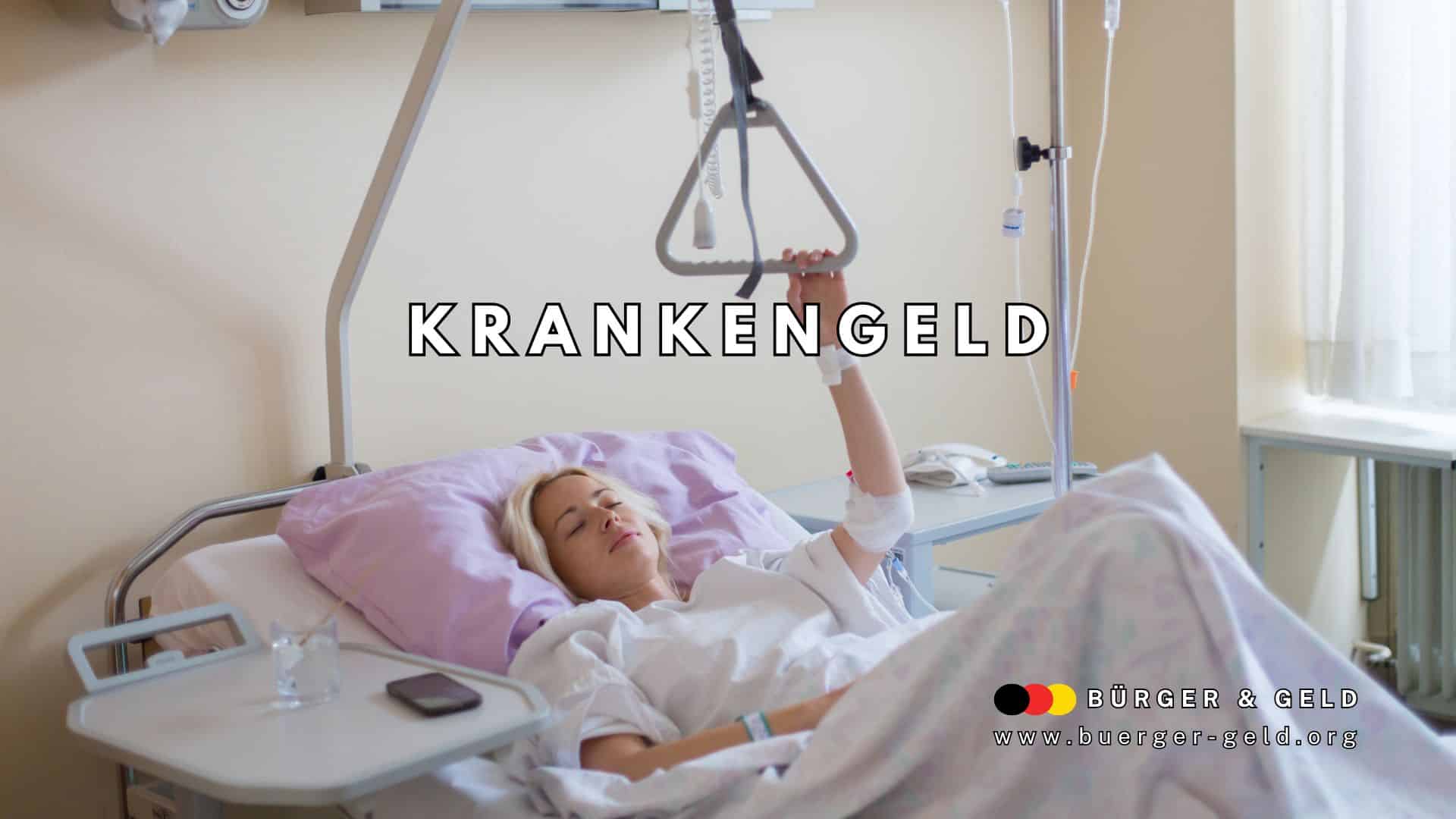 Patientin im Krankenhausbett mit Infusion, hält Haltegriff, daneben der Schriftzug „Krankengeld“ sowie Logo und Webadresse von Bürger & Geld – Symbolbild für Krankengeld und Krankenversicherung in Deutschland.