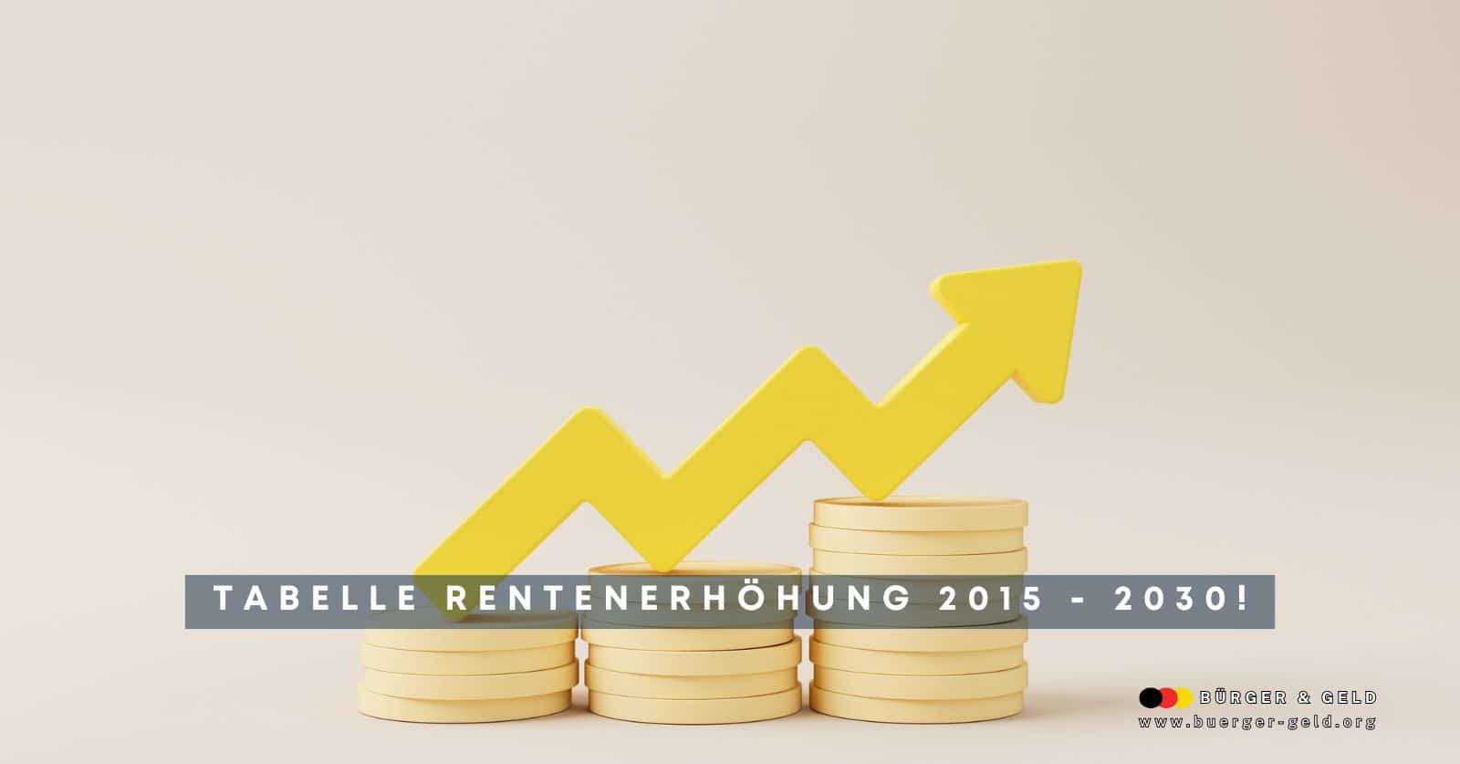 Die Rentenerhöhung zeigt von 2015 bis 2030 nach oben - Diagramm und Tabelle.