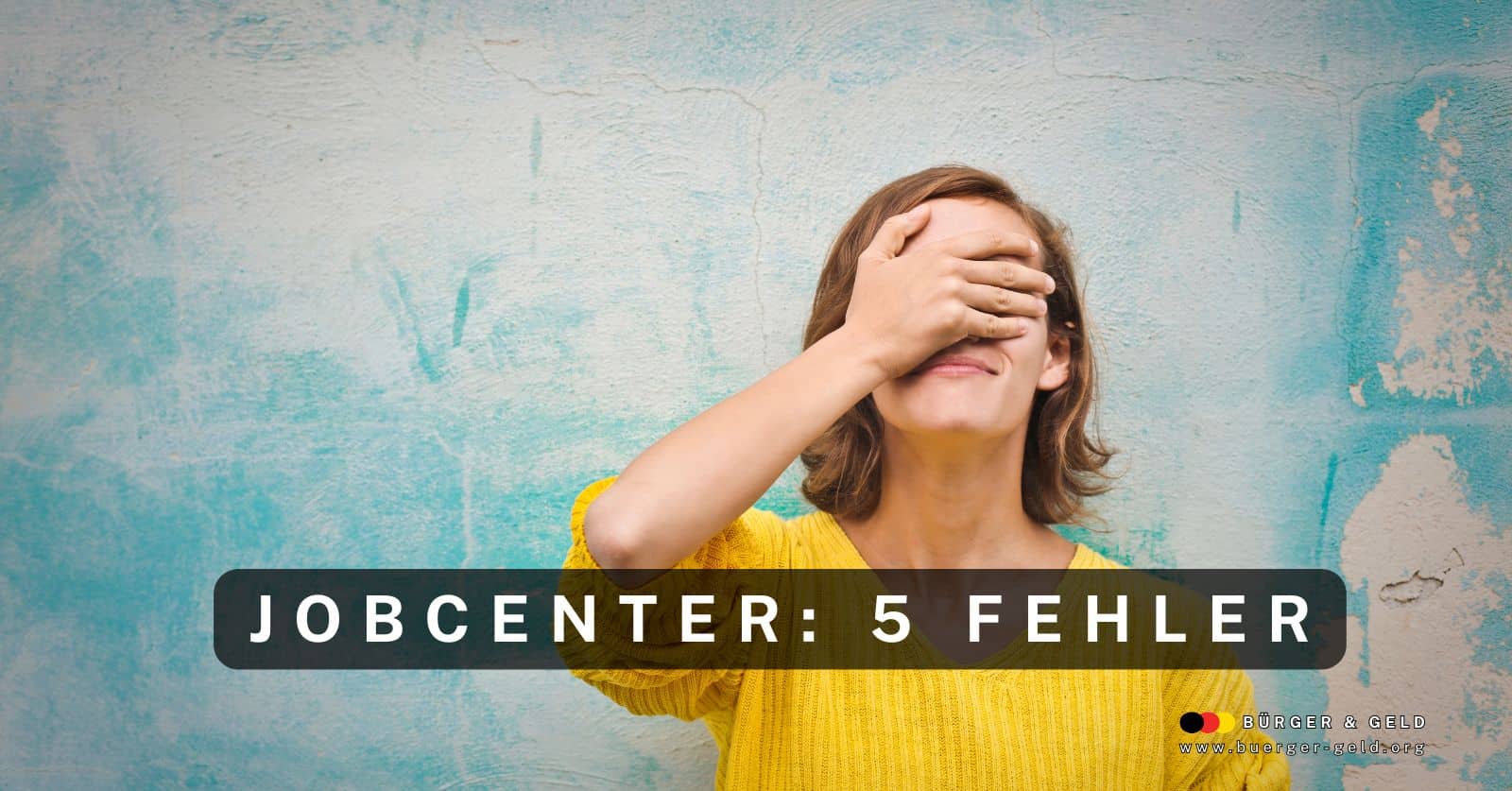 Bürgergeld – 5 Jobcenter Fehler, die Ihr Geld kosten!