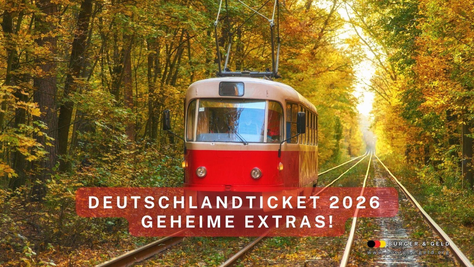 Historische rote Straßenbahn fährt durch herbstlichen Wald im Sonnenlicht – symbolisch für das Deutschlandticket 2026 und geheime Extraleistungen für Rentner.
