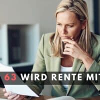 Frau im Büro liest nachdenklich ein Rentendokument; Text auf dem Bild: „Aus 63 wird Rente mit 69“ – Diskussion um Rentenreform in Deutschland, präsentiert von Bürger & Geld.