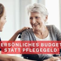 Pflegefachkraft berät ältere Frau im Rollstuhl zum persönlichen Budget als Alternative zum Pflegegeld – Infografik Bürger & Geld Nachrichtenmagazin