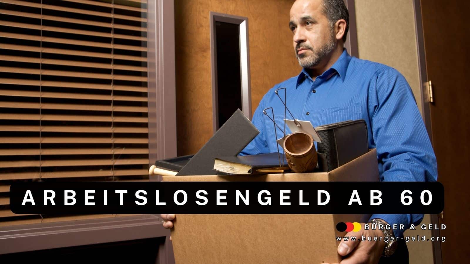 Arbeitslosengeld ab 60