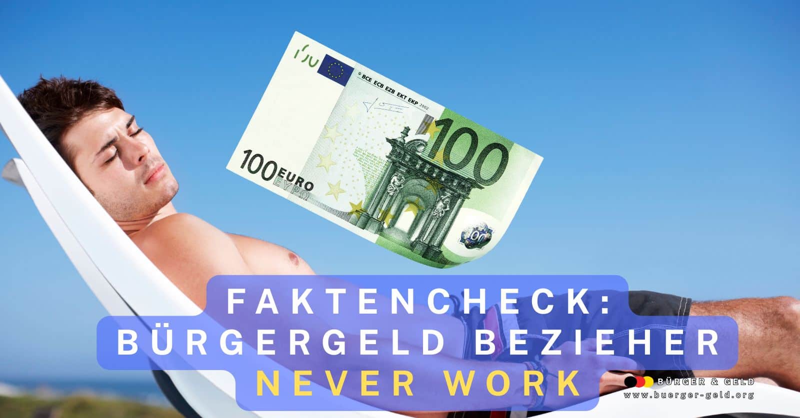 Bürgergeld Bezieher arbeiten nicht - Faktencheck 2025
