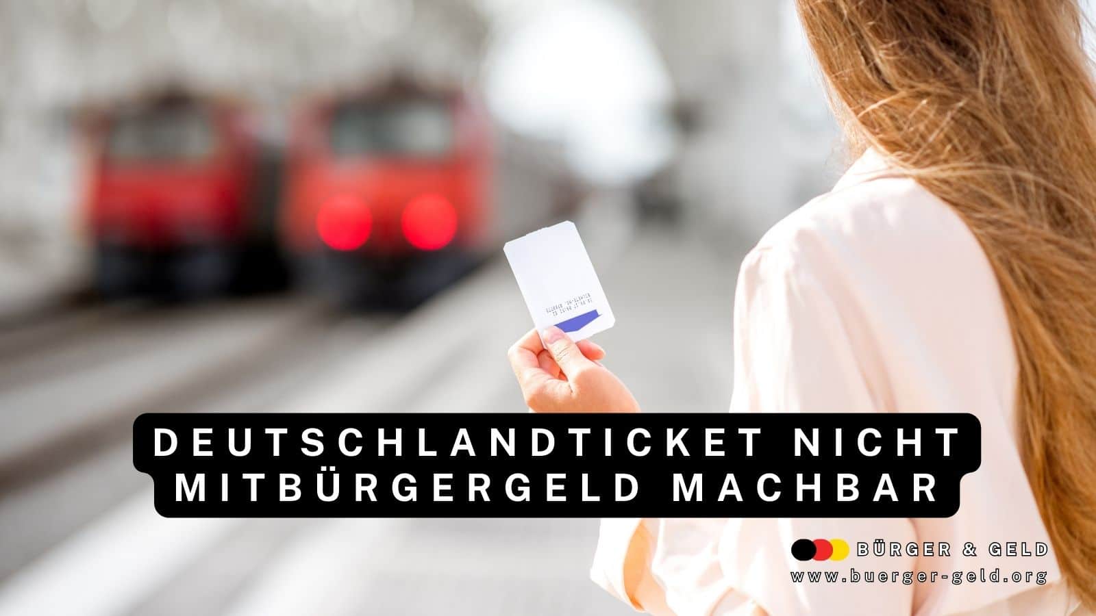 Deutschlandticket mit Bürgergeld?
