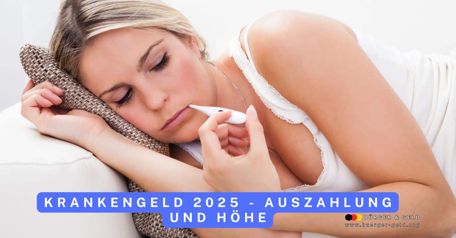Krankengeld 2025 - Höhe und Auszahlung