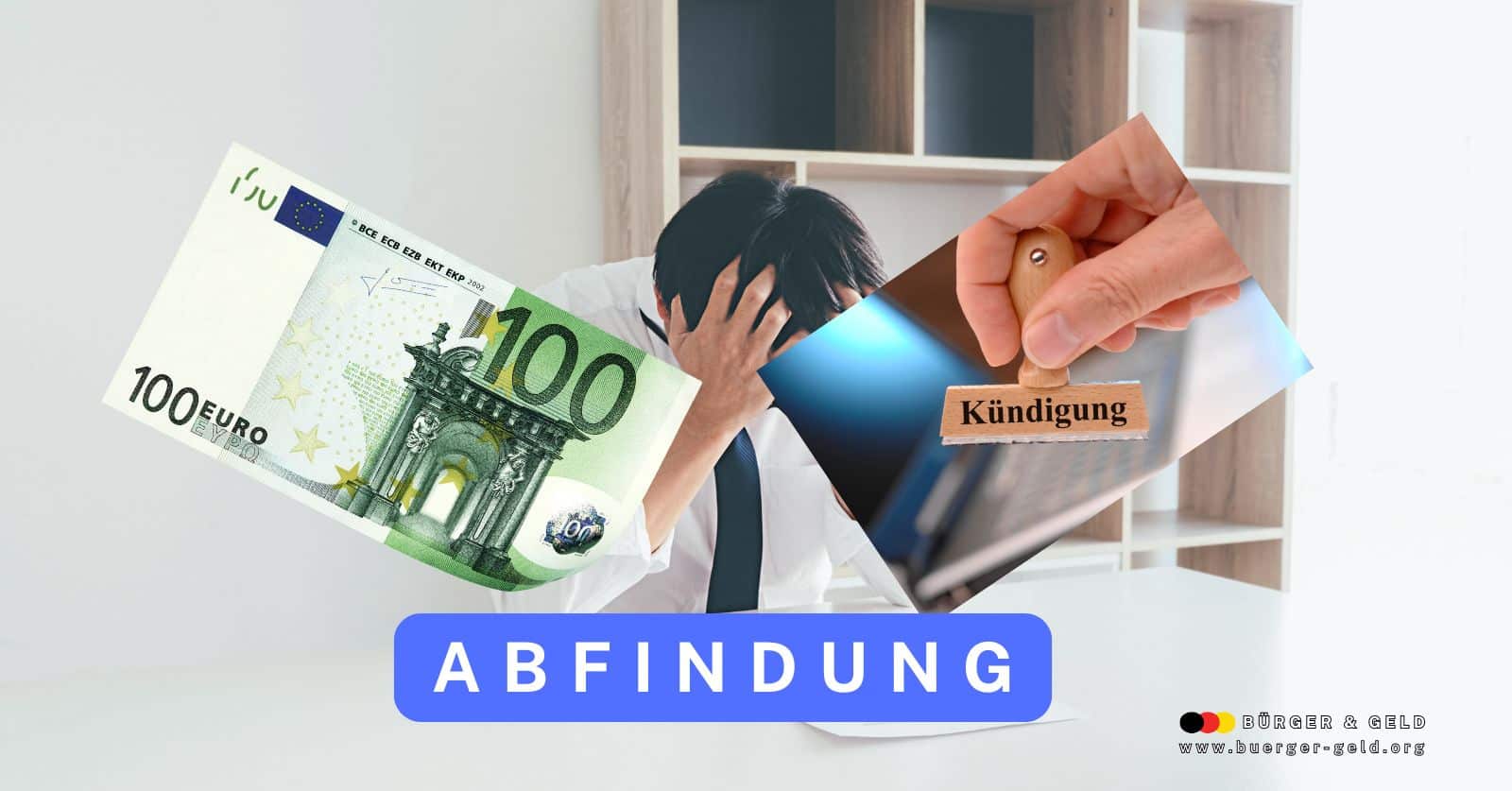 Abfindung bei Kündigung: wie hoch?