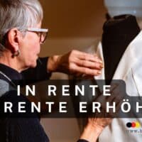 Als Rentner die Rente erhöhen!