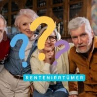 Irrtümer zur Rente - was viele Rentner nicht wissen