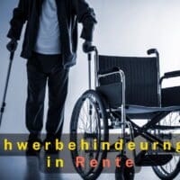2026 mit Schwerbehinderung in Rente gehen