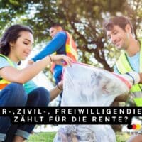 Rentenpunkte durch Freiwilligendienst, Zivil- und Wehrdienst?
