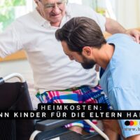 Heimkosten - wann Kinder für Eltern haften