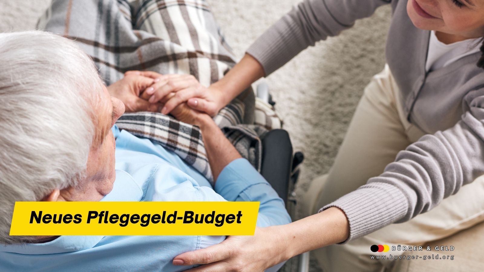 Pflegegeld 2026: Familien profitieren vom neuen Pflegegeld-Budget – was ändert sich?